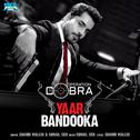 Yaar Bandooka (From "Operation Cobra") - Single专辑