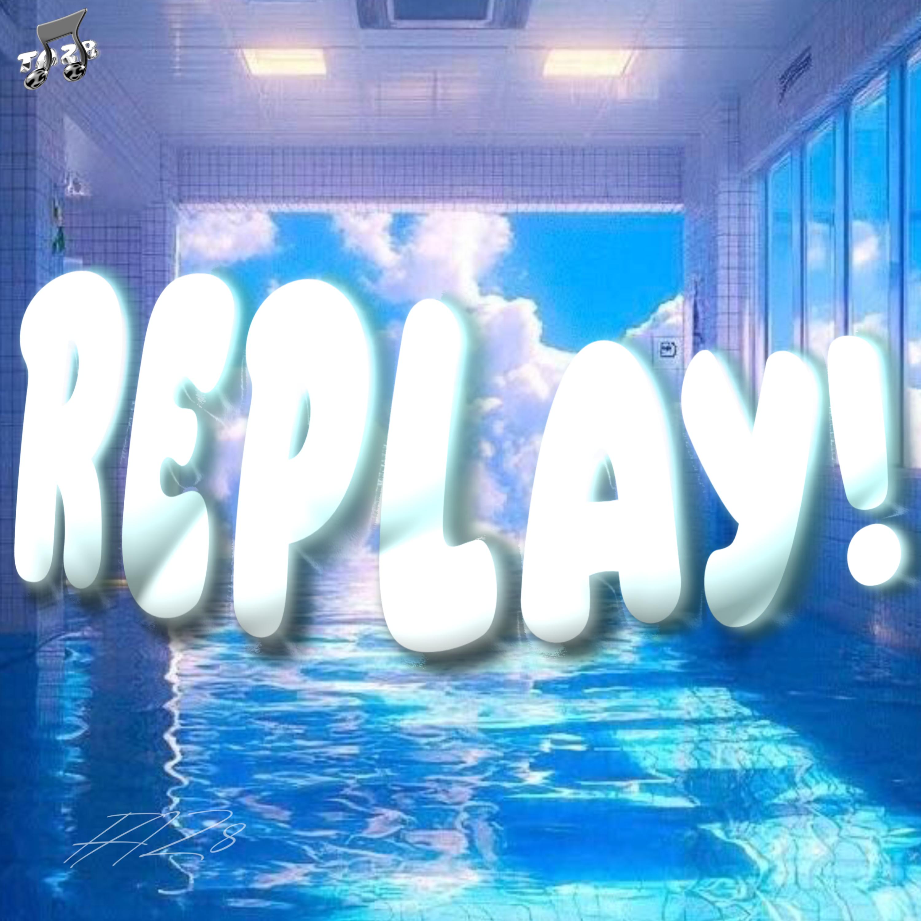 REPLAY!
