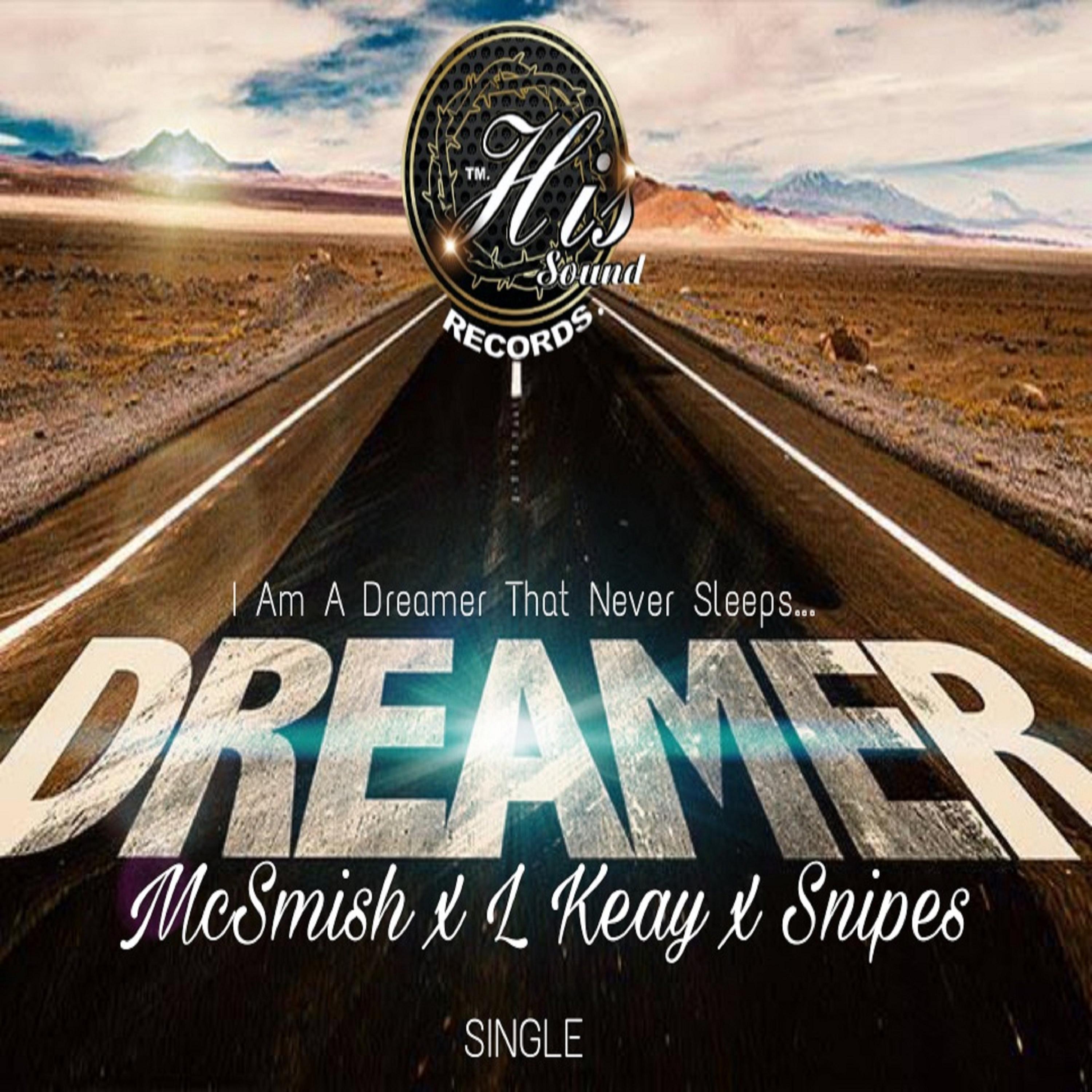 Dreamer (feat. Snipes & L Keay)