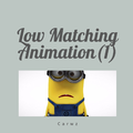 Low Matching Animation(1)