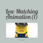 Low Matching Animation(1)专辑