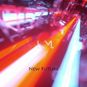 L.M. - New Future