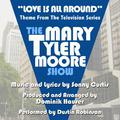 The Mary Tyler Moore Show: "Love is All Around" - Theme from the TV Series (Sonny Curtis)