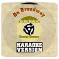 On Broadway (In the Style of George Benson) [Karaoke Version] - Single