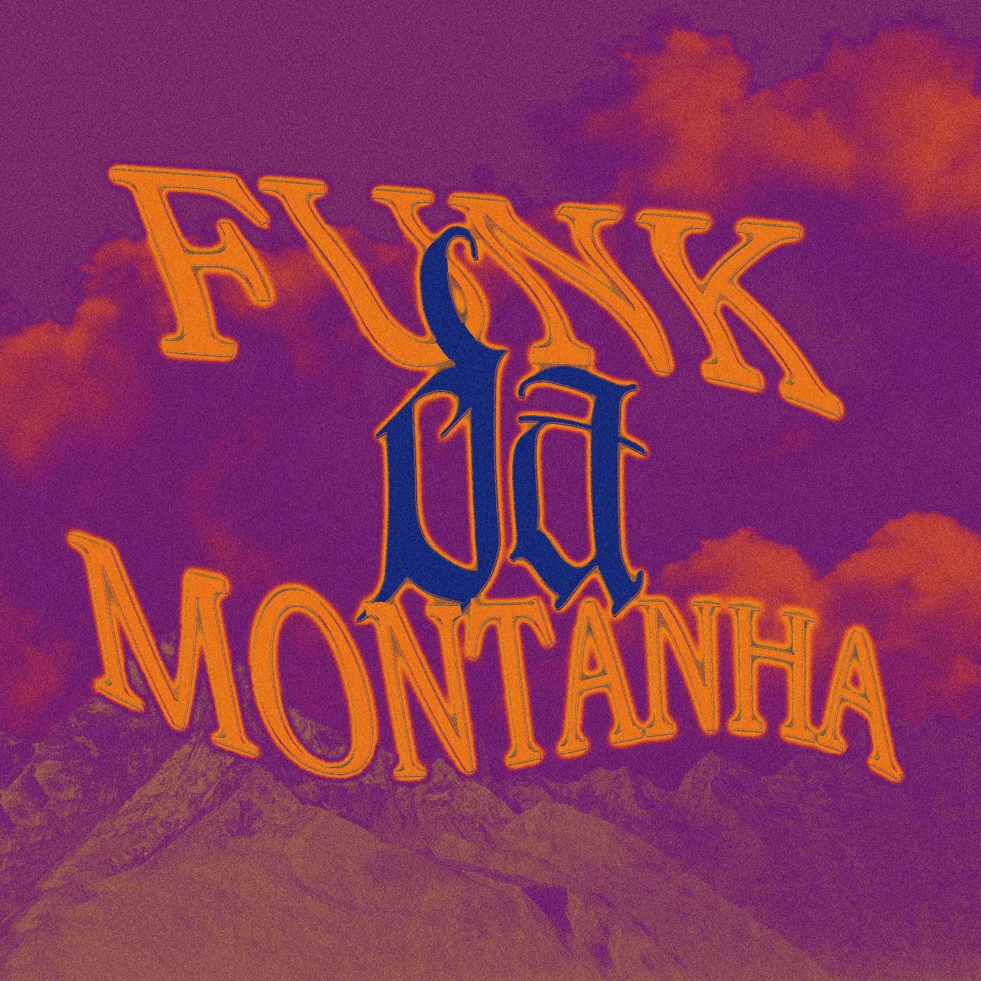Funk Da Montanha (Slowed)