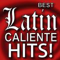 Best Latin Caliente Hits!