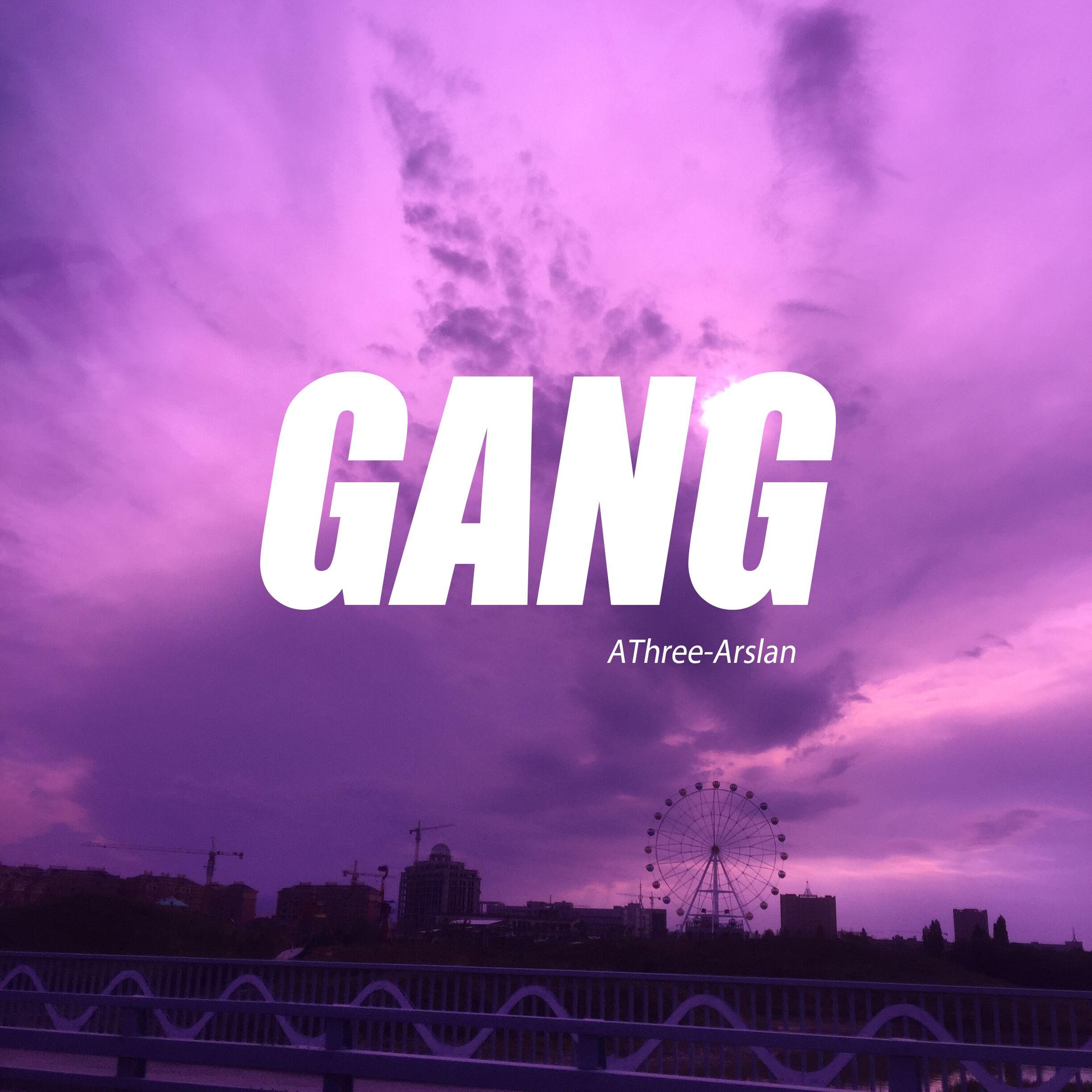 GANG!