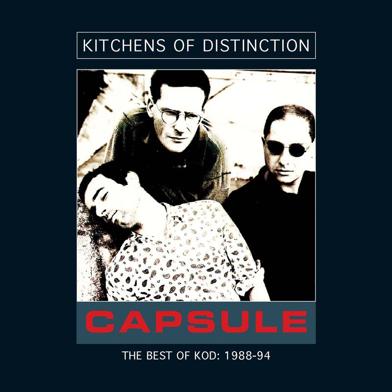 Kitchens of Distinction - In A Cave