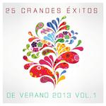 25 Grandes Éxitos de Verano 2013 Vol. 1专辑