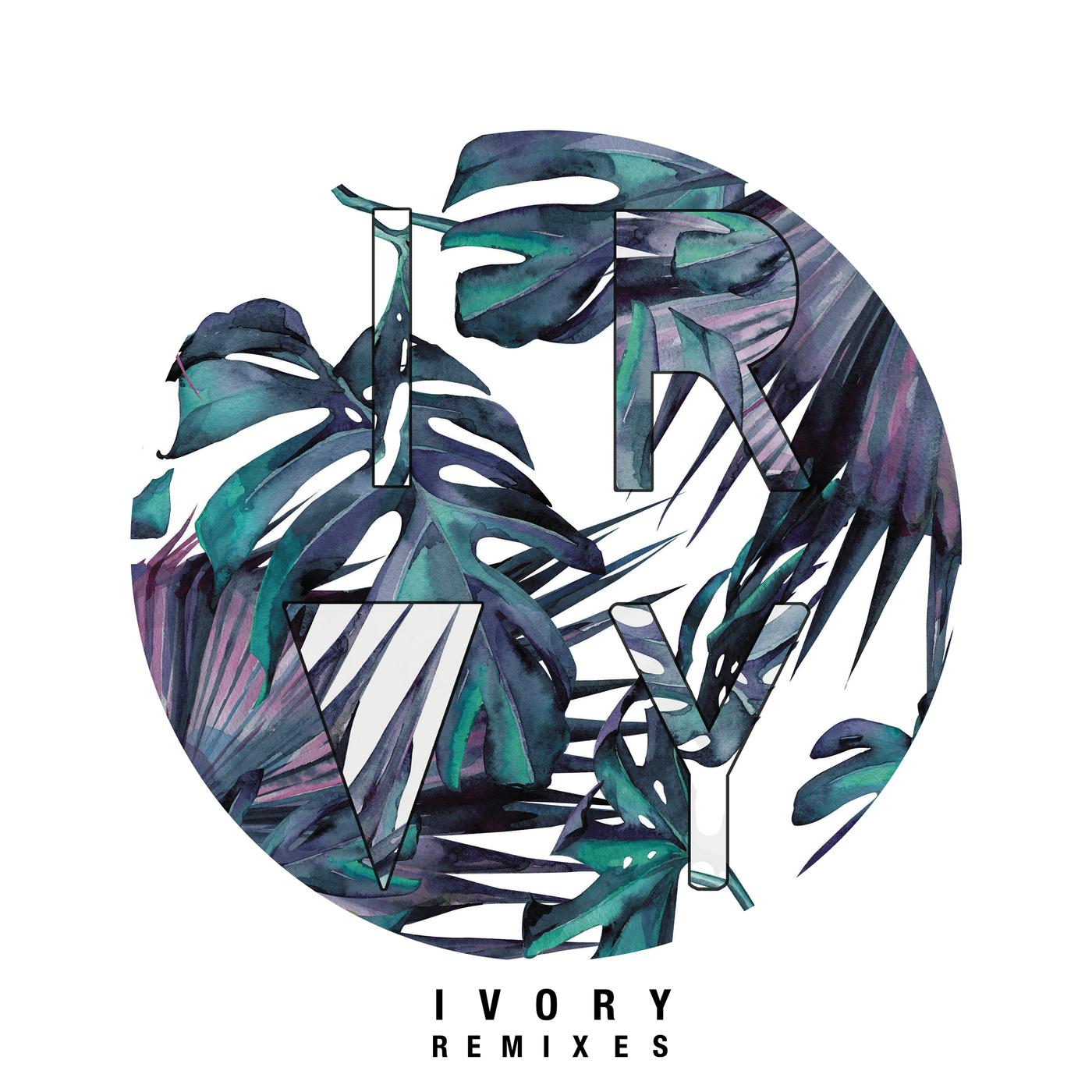 Ivory (Remixes)