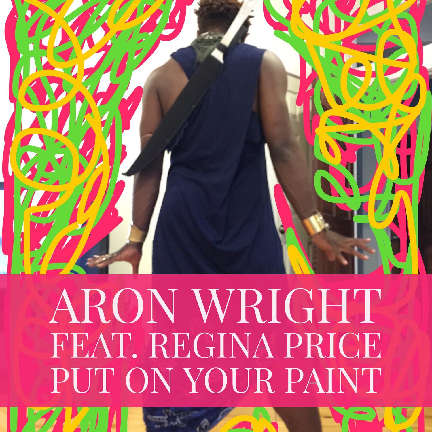 Put on Your Paint (feat. Regina Price)