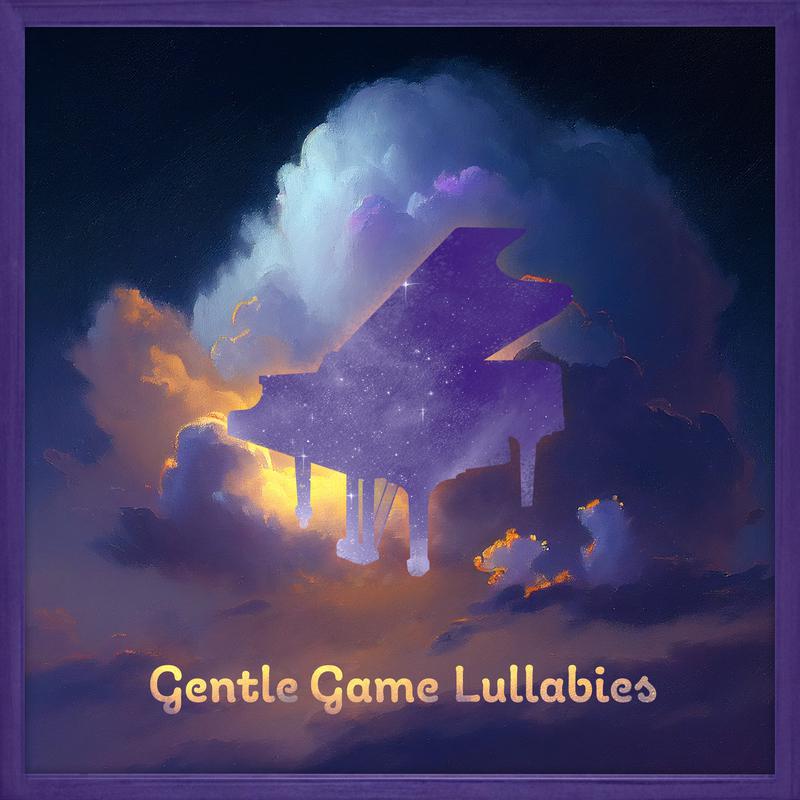 Gentle Game Lullabies - Song Of Storms