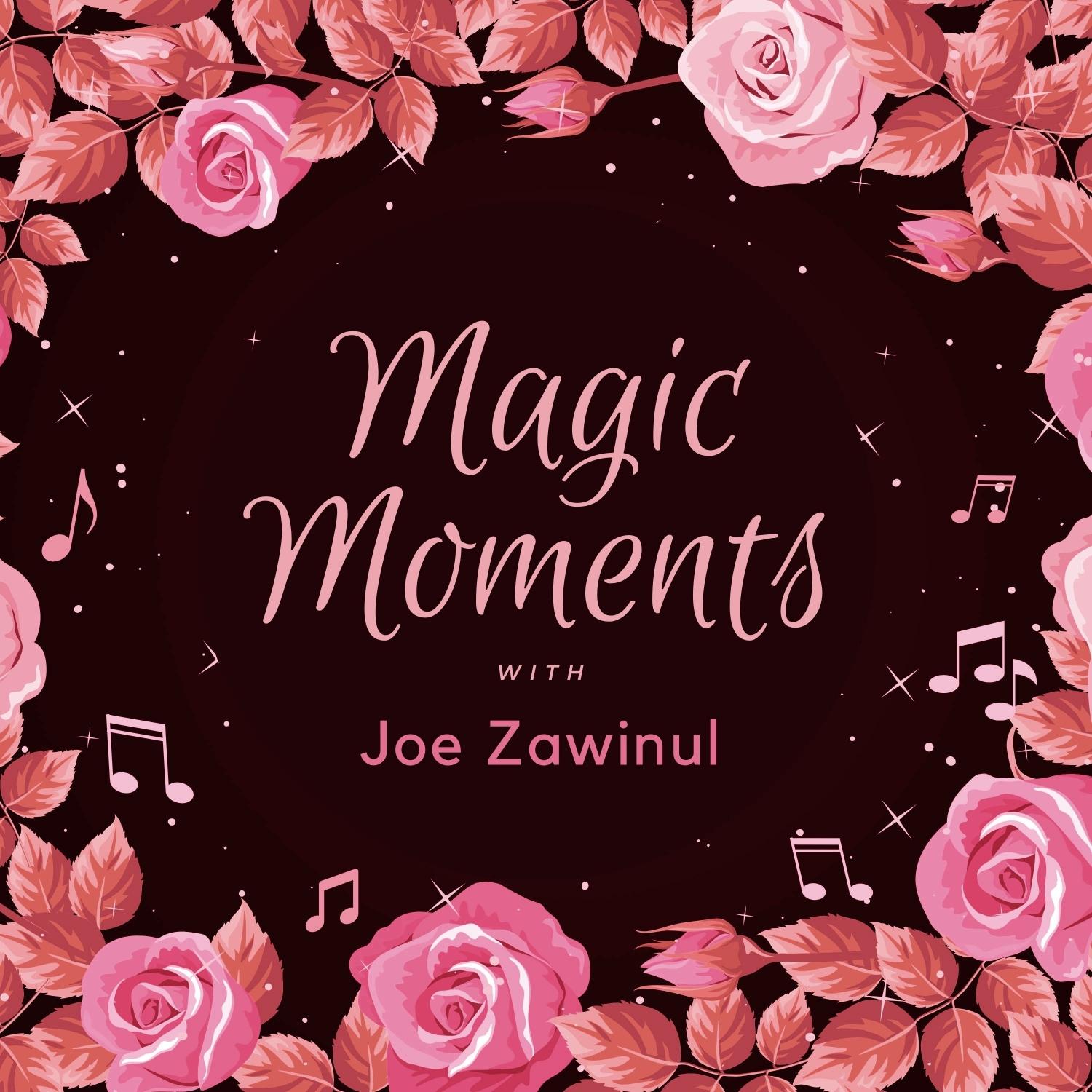 Magic Moments with Joe Zawinul
