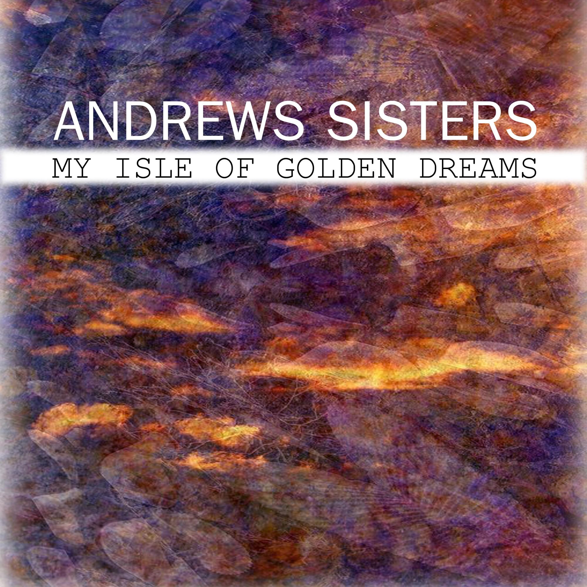 My isle of golden dreams