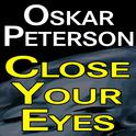 Oscar Peterson Close Your Eyes专辑