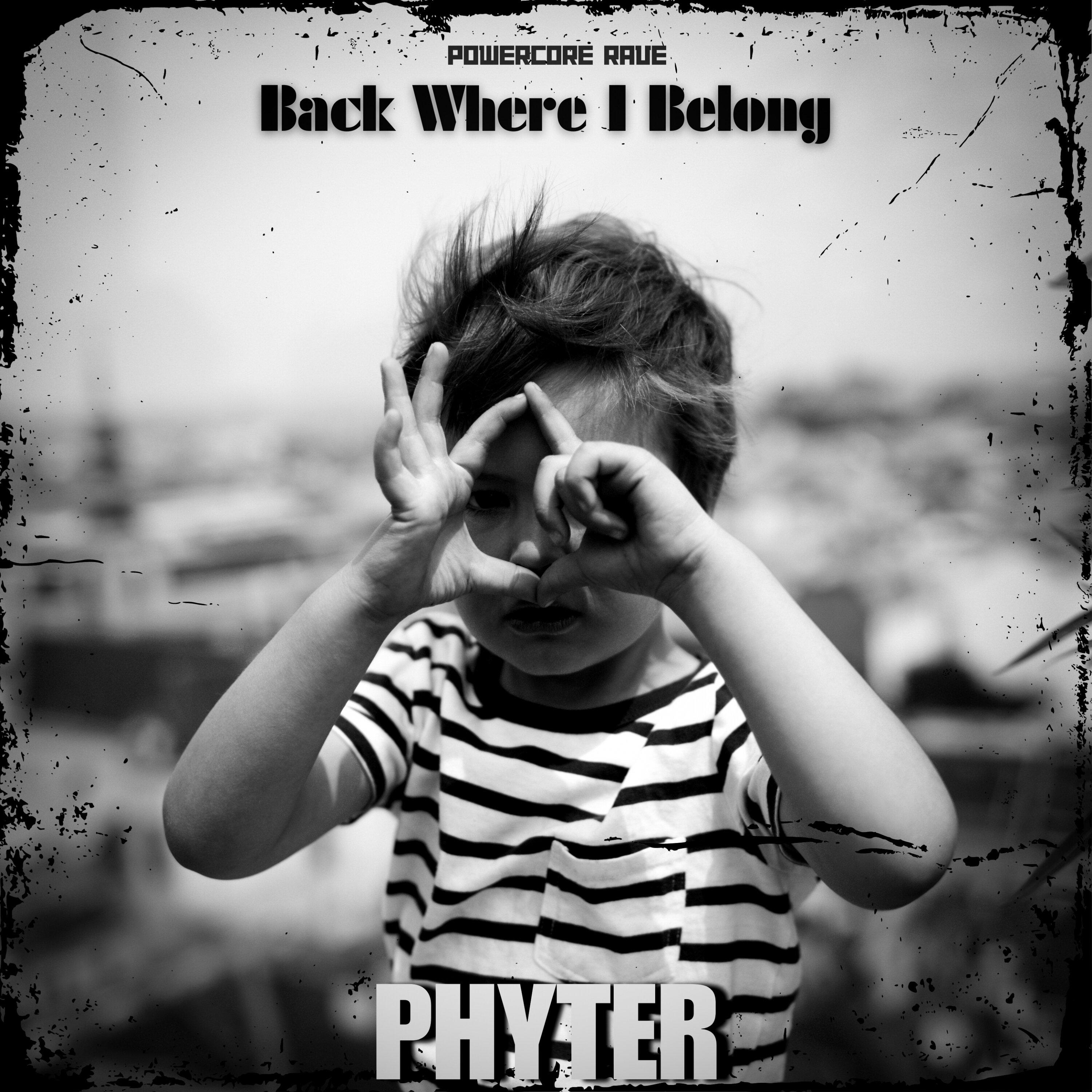 Phyter - Back Where I Belong