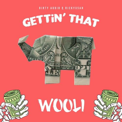 Gettin' That (Wooli Remix)专辑