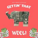 Gettin' That (Wooli Remix)专辑