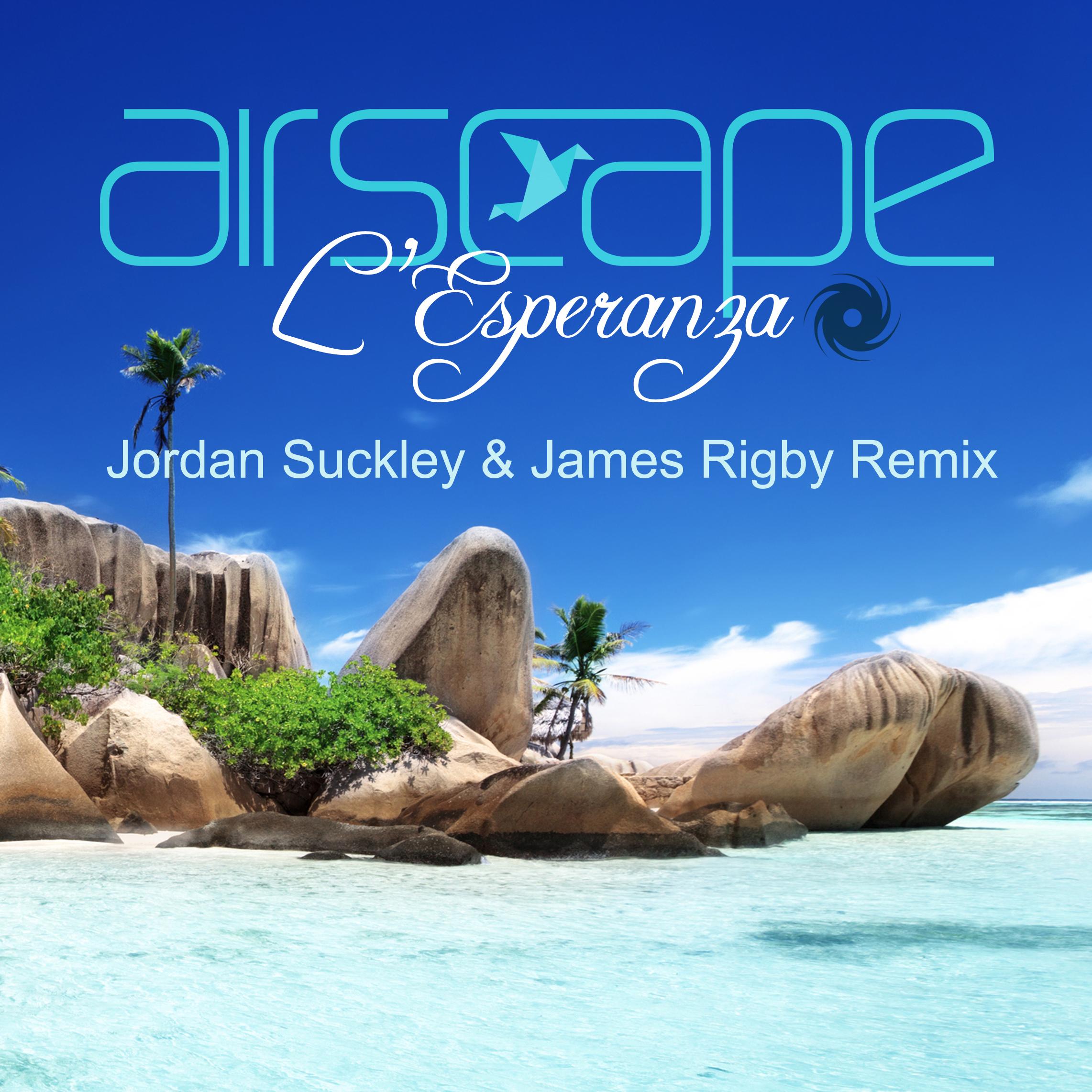 L’Esperanza [Jordan Suckley & James Rigby Remix]