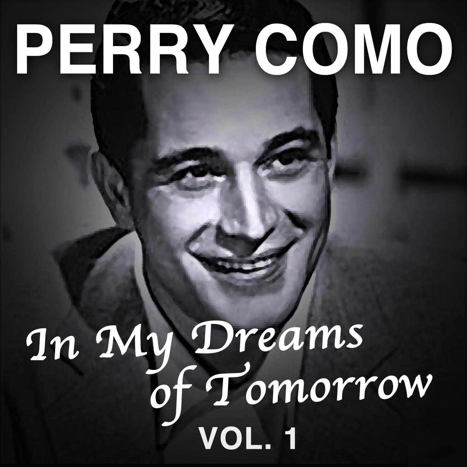 In My Dreams of Tomorrow, Vol.1