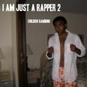 I AM JUST A RAPPER 2专辑