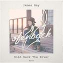 Hold Back The River (Ofenbach Remix)专辑