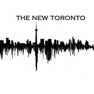 THE NEW TORONTO EXCLUSIVE