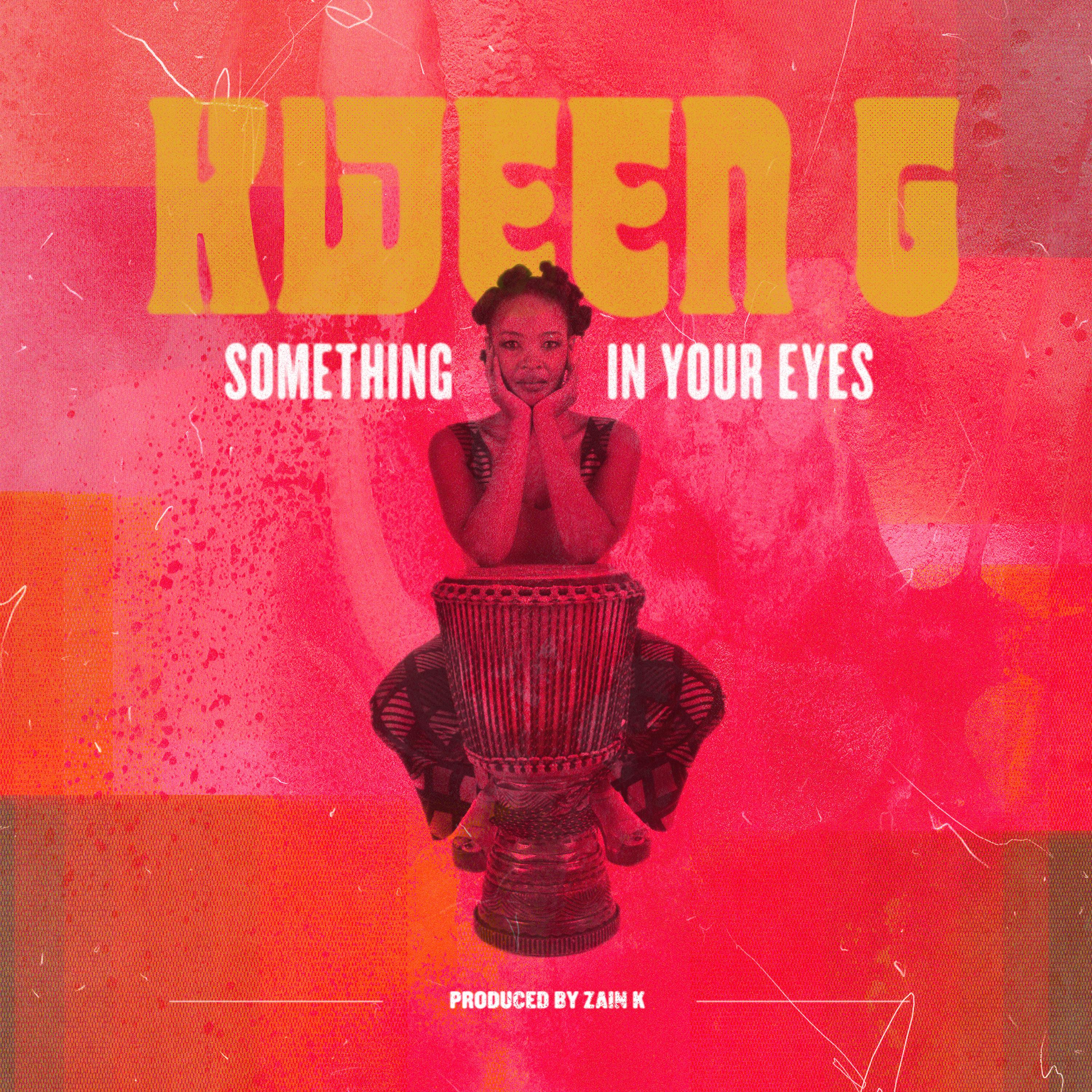 Kween G - Something in Your Eyes