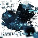 crystal snow e​.​p.专辑