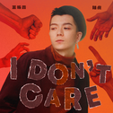 I don't care