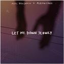 Let Me Down Slowly专辑
