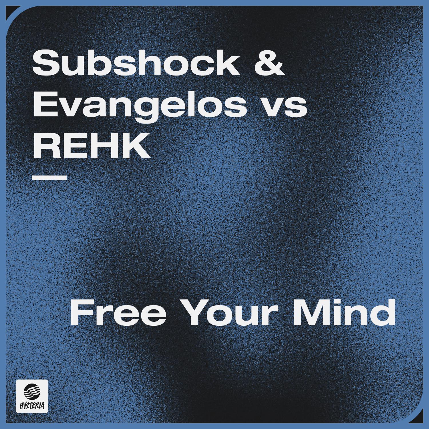 Subshock & Evangelos - Free Your Mind