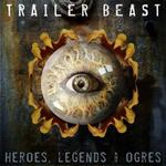 Trailer Beast - Heroes, Legends And Ogres专辑