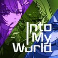 Into my world