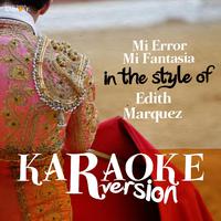 Mi Error Mi Fantasia - Spanish (karaoke)