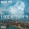Black Rob - Live Your Life