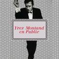 Yves Montand en Public