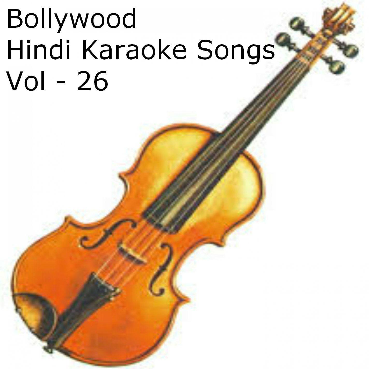 Bollywood Hindi Karaoke Songs Vol - 26