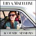 Lily & Madeleine (Acoustic Sessions)专辑