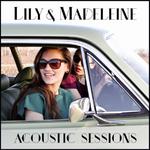 Lily & Madeleine (Acoustic Sessions)专辑