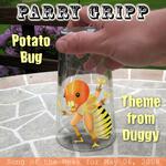 Potato Bug: Parry Gripp Song of the Week for May 6, 2008 - Single专辑