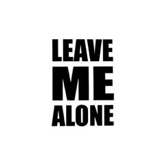 Leave me alone(Prod by Robins Lu)