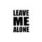 Leave me alone专辑