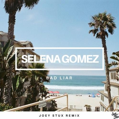 Bad Liar (Joey Stux Remix)