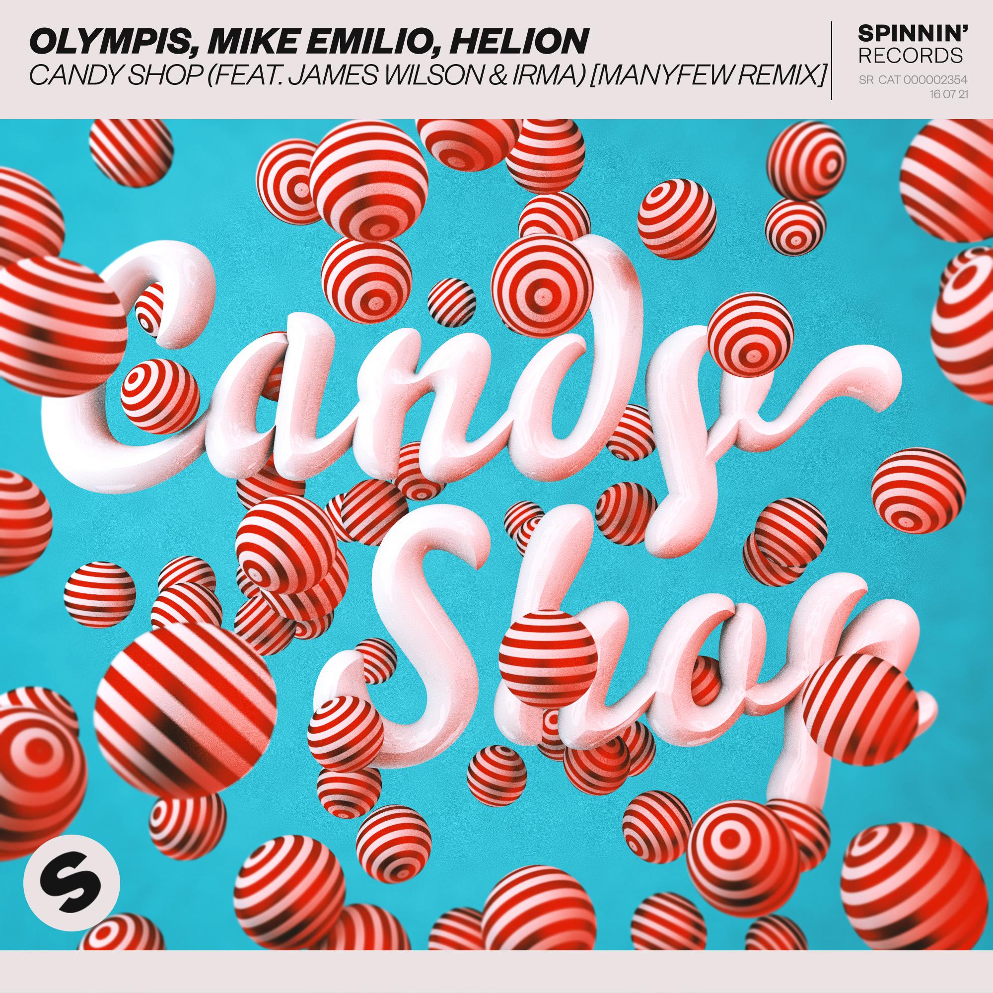 Olympis - Candy Shop (feat. James Wilson & Irma) [ManyFew Extended Remix]