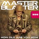How Old Are You 2014 (Remixes)专辑