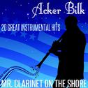 Mr Clarinet on the Shore - 20 Great Instrumental Hits