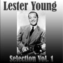 Lester Young - Selection Vol.  1专辑