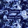 Aaron Kruk - Sapphire