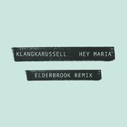 Hey Maria (Elderbrook Remix)